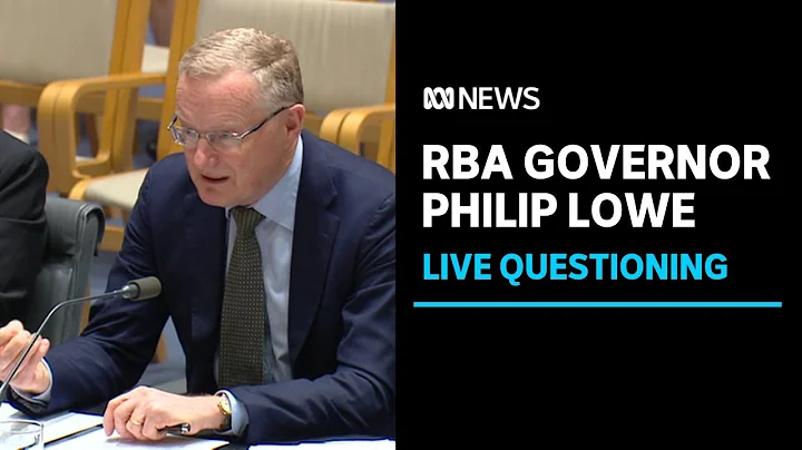 IN FULL: RBA Governor Philip Lowe questioned at he...