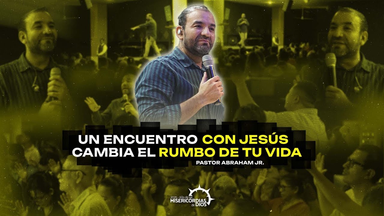 Un encuentro con Jesús cambia el rumbo de tu vida - Iglesia Cristiana ...