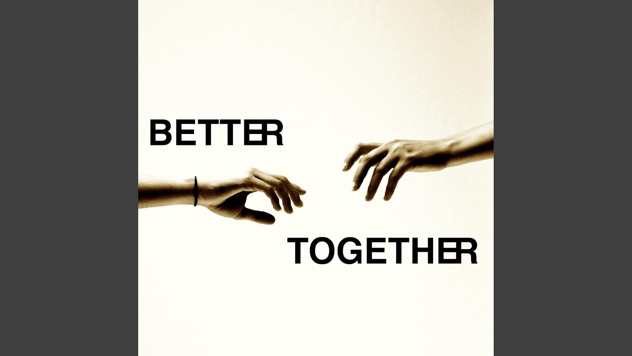 Much better together. Better together 10 лет. Better together. Better together Vibes 4.