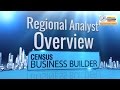 Census Business Builder, Regional Analyst Edition 2.0 - Overview