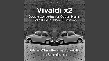 Concerto for Oboe, Bassoon, Strings and Continuo in G Major, RV 545 : III. Allegro non molto