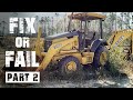 WILL IT START? John Deere 310G Backhoe Problems PART 2!