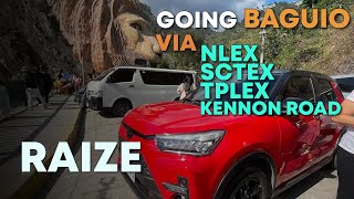 GOING BAGUIO CITY VIA NLEX, SCTEX, TPLEX AND KENNON ROAD RAIZE - 2023 TRAVEL