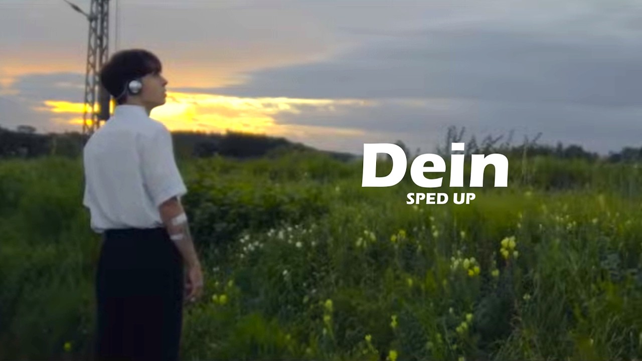 Dein - @YUNGMON  - sped up 🎧