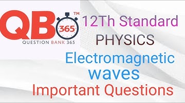 TN | 12th Standard | Physics | இயற்பியல் | Chapter-5 Electromagnetic Waves 2022 Important Questions