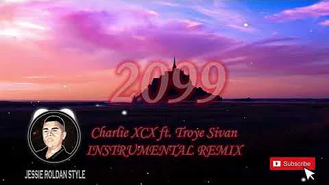 2099 - Charlie XCX ft. Troye Sivan ( Jessie Roldan Style ) Instrumental REMIX