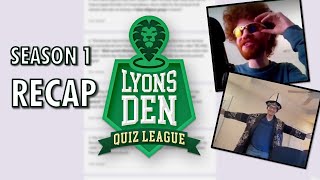 Lyons Den Quiz League S1 Recap