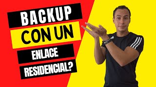 ENLACES RESIDENCIALES PARA BACKUP? | WARLEY GOES