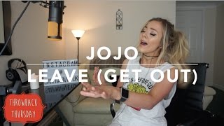 Jojo - leave (get out) | cover