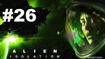Alien Isolation Walkthrough Part 26 - RICARDO?!? (Ps4/Xbox One Gameplay FaceCam 1080p HD)