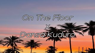 On The Floor x Danza Kuduro (Mashup) - Jennifer Lopez x Don Omar Resimi