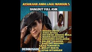 ALBUM MANSUR S  DANGDUT MANSUR S ORIGINAL KTV @DEDIROSADI