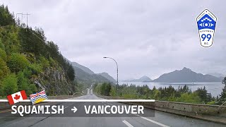 Squamish to Vancouver | Sea-to-Sky Highway | BC-99 (May 14, 2022)