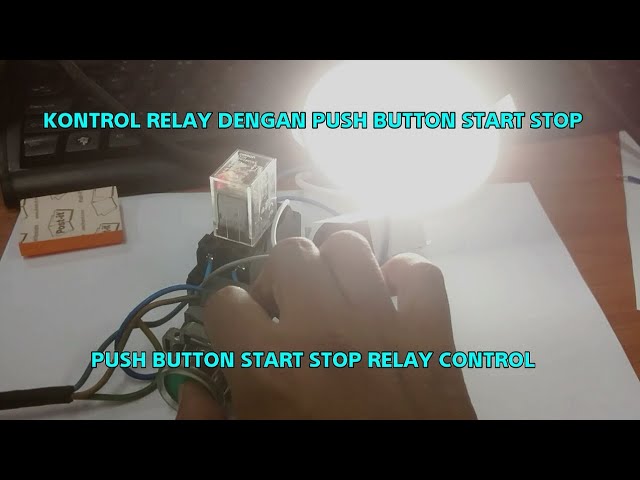 Tutorial 15 Push Button Start Stop Relay Controll Kontrol Relay Dengan Push Button Start Stop Youtube