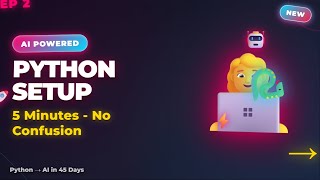 Python Setup in 5 Minutes (No Confusion, Just Works) | Episode 2