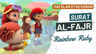 Al-Fajr | Hafalan Otak Kanan | Rainbow Ruby