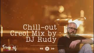 Chill-Out Creole Mix by DJ Rudy
