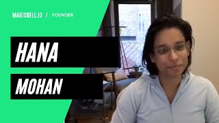 Hana Mohan 1 on 1 Podcast Interview | magicbell.io