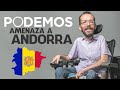 PODEMOS AMENAZA a ANDORRA 🇦🇩