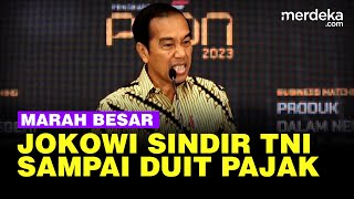 [FULL] Marah Besar Jokowi soal Vendor TNI & Duit Pajak Rakyat Buat Belanja Impor