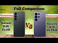 Samsung S26 Plus vs S26 Ultra 🔥 Full Specs Comparison ⚡ Performance, Camera, Battery, More..🤔