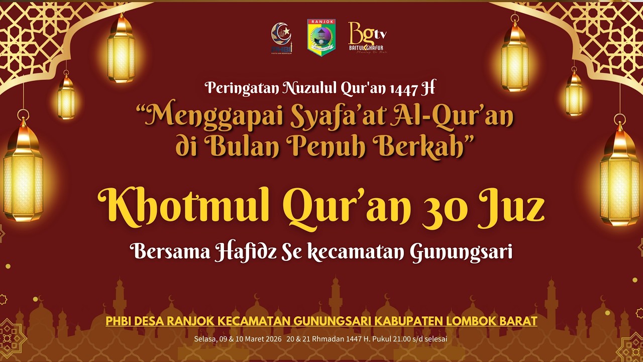 NUZULUL QUR'AN MASJID BAITUL GHAFUR DESA RANJOK 1447 H. DI RANGKAI DENGAN KHOTMUL QUR'AN 30 JUZ