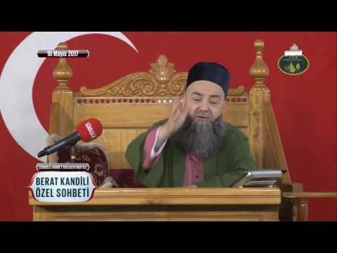 Cübbeli Ahmet Hoca ile Berat Kandili Özel Sohbeti 10 Mayıs 2017