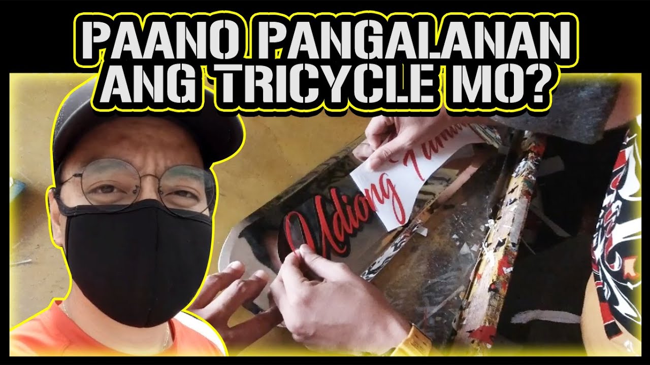 PAANO PANGALANAN ANG TRICYCLE MO? / STICKER DESIGN FOR TRICYCLE