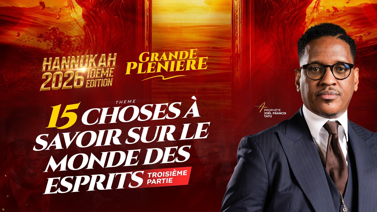 JOUR 36 : 15 CHOSES À SAVOIR SUR LE MONDE DES ESPRITS / TROISIÈME PARTIE/ AVEC LE PROPHÈTE JFT