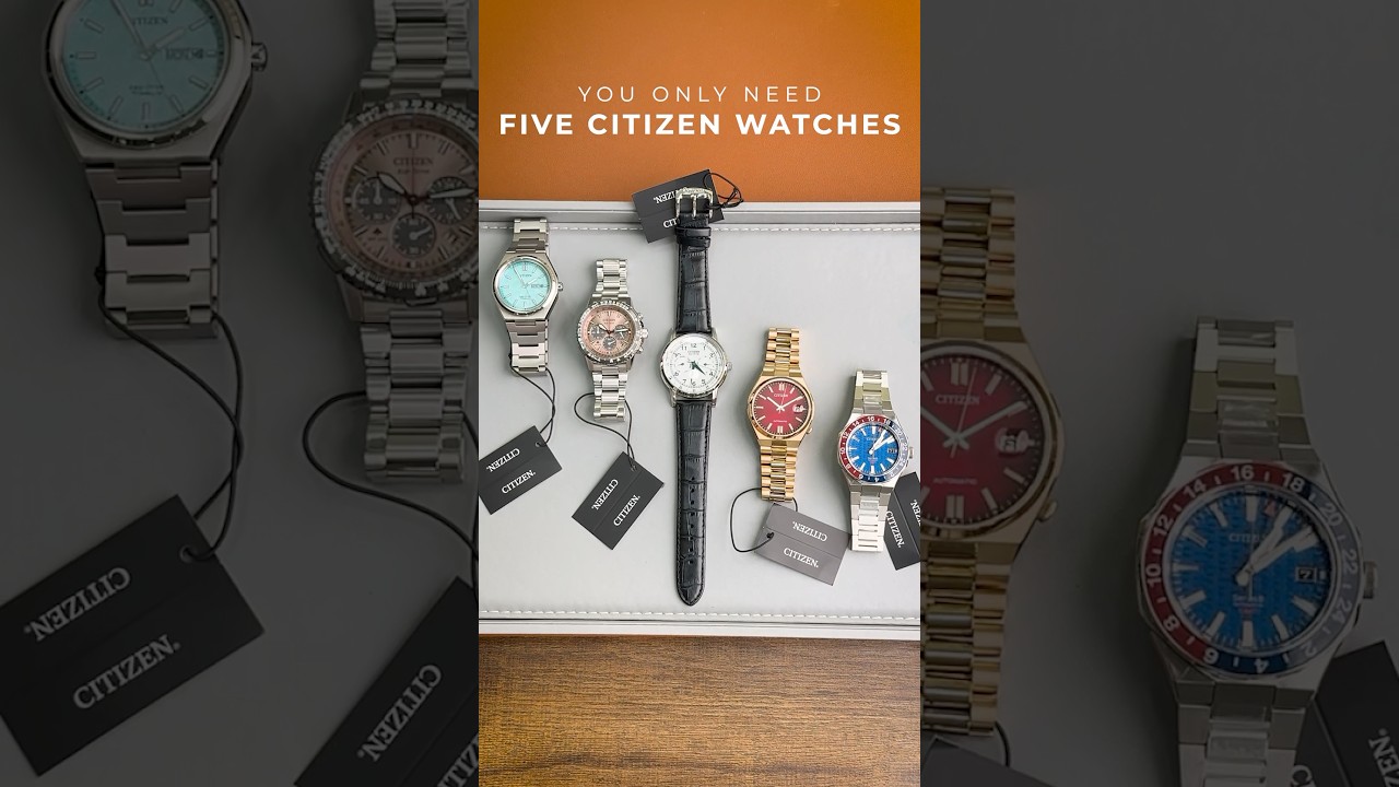 🎯 Five Citizen Watches You Need in Your Collection