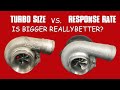 HOW TO PICK THE RIGHT TURBO. BIG TURBO VS SMALL TURBO-WHAT WORKS BEST?