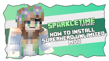 Minecraft - Tutorial - How to Install Minecraft Superhero Unlimited Mod
