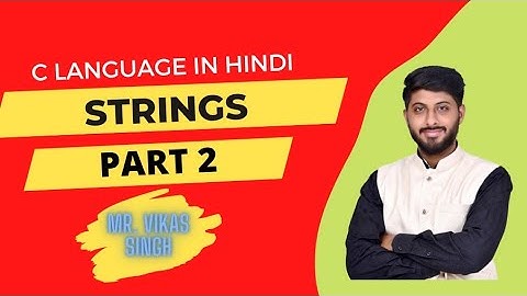 31. strings in c | Predefined functions of strings in c | part 2 || in hindi by vikas singh1