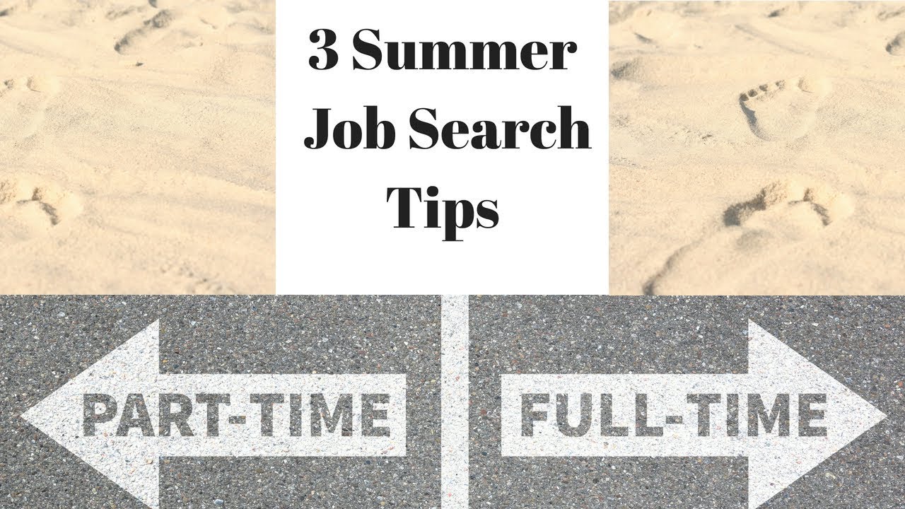 3 summer job search tips that will save you time summer job search