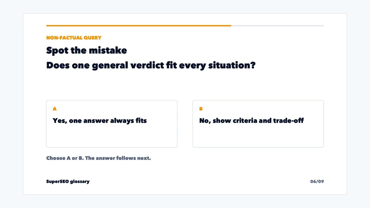Non-factual query: make criteria and trade-offs visible