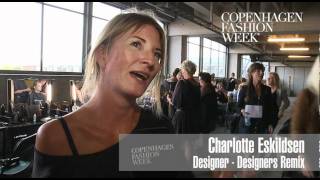 Charlotte Eskildsen, Designer, Designers Remix - Backstage Interview SS12