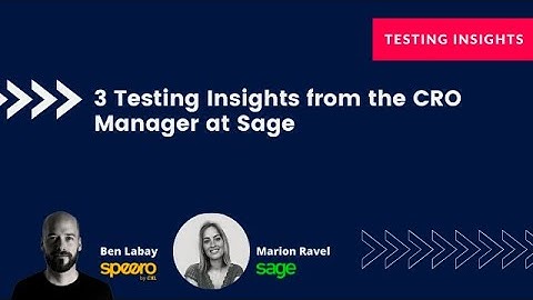 Testing Insights with Marion Ravel, CRO Manager at Sage