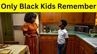 12 Things EVERY Black Kid Heard at Home in the 70s and 80s