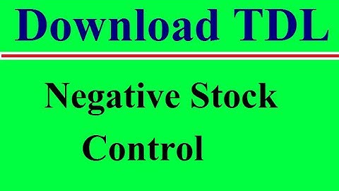 Secret Feature of Tally ERP 9 || Negative Stock Control TDL || Download .tdl File