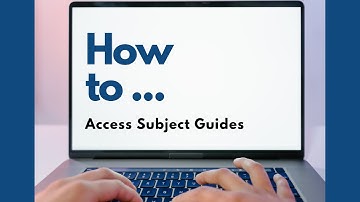 How to Access Subject Guides
