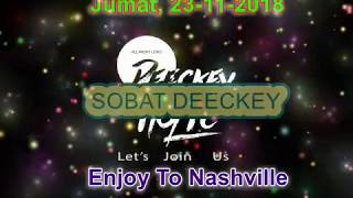 DJ Deeckey DMC Jumat 23 11 2018