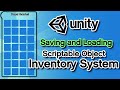 Unity3D - Saving and Loading your Inventory with Scriptable Objects | Part 2