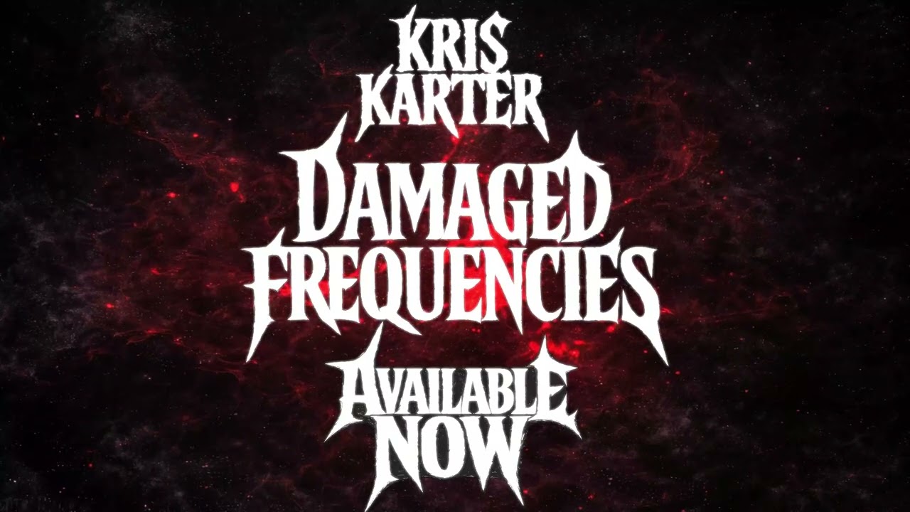 Kris Karter - Damaged Frequencies