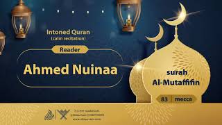 surah Al-Mutaffifin {{83}} Reader Ahmed Nuinaa