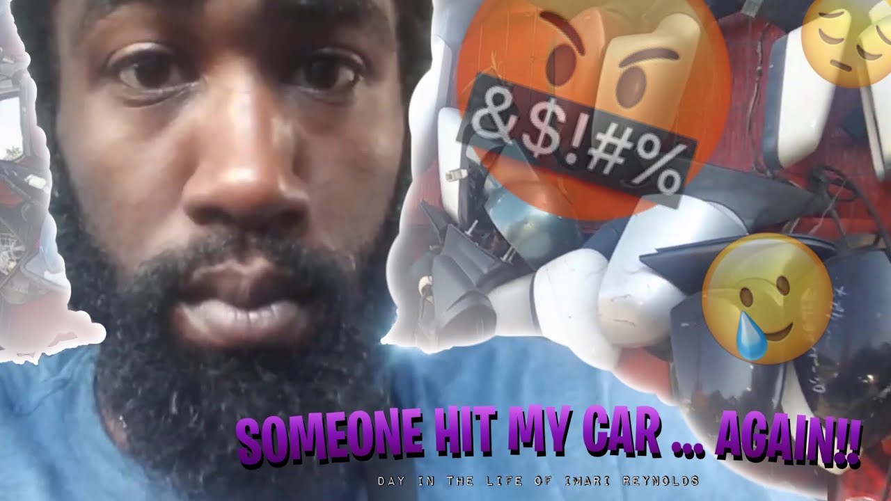 SOMEONE HIT MY CAR AGAIN!!!!!!!!! 🤯🤯🤬 * WHAT’S HAPPENING?! * - YouTube