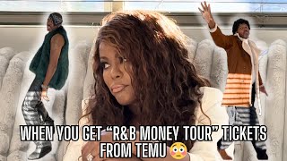 When you get “R&B Money Tour” tickets from Temu 😳🤦🏾‍♂️ #surpriseending