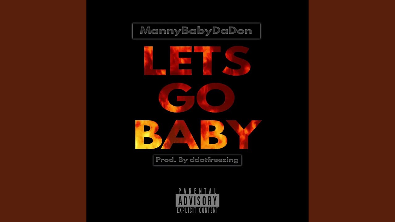 Lets Go Baby - YouTube