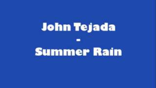 John Tejada - Summer Rain