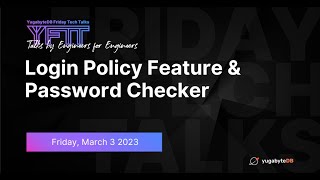 Login Policy Feature & Password Checker | YugabyteDB Friday Tech Talks | Episode 55