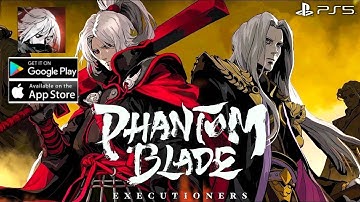 Phantom Blade: Executioners - Global Version Gameplay Android BestGamingyt